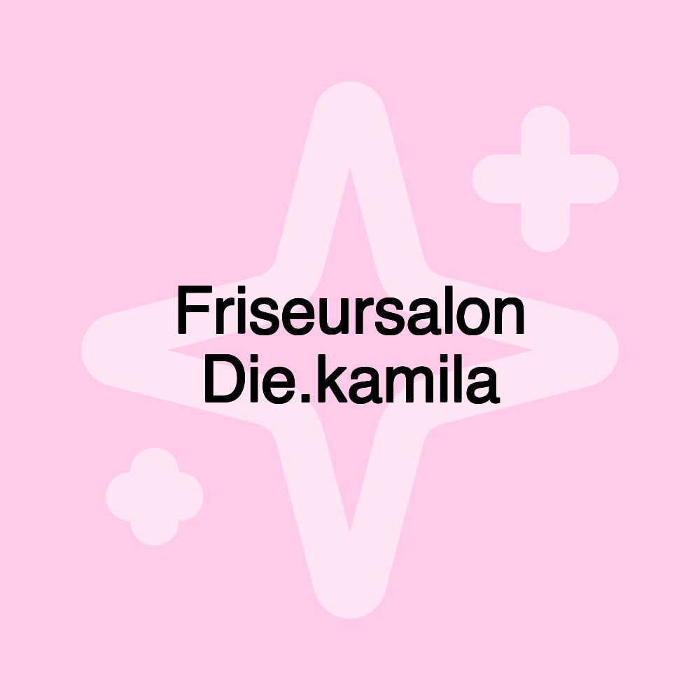 Friseursalon Die.kamila