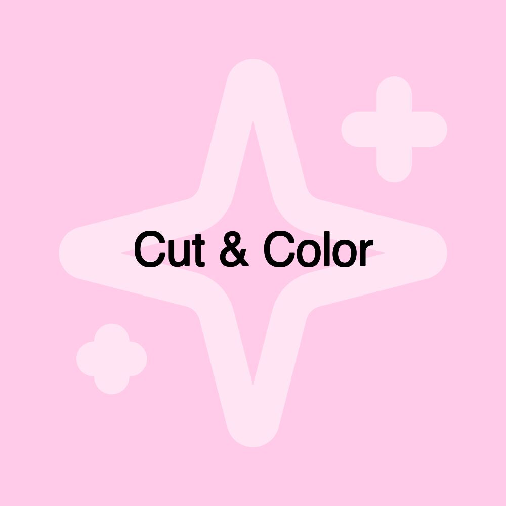 Cut & Color