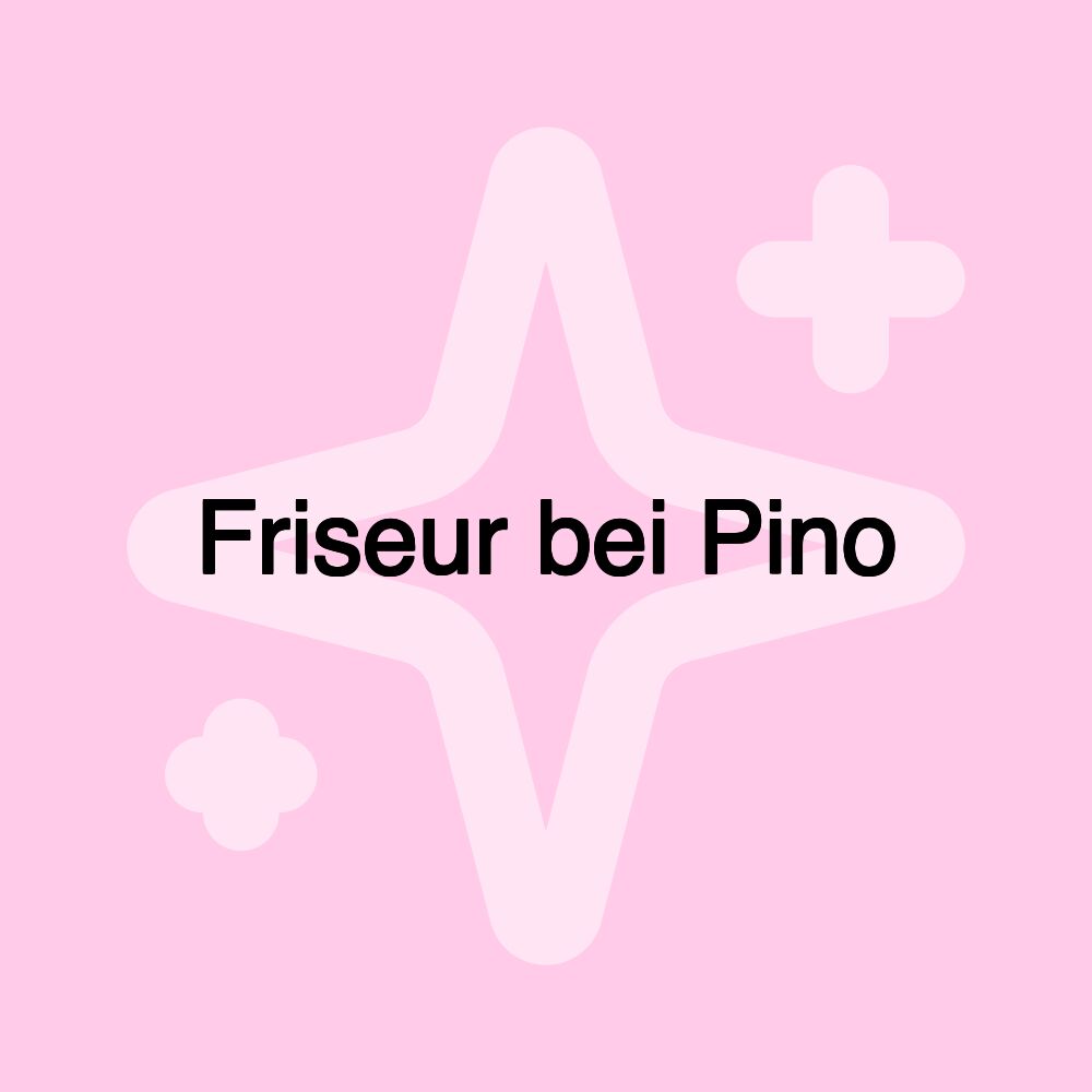 Friseur bei Pino