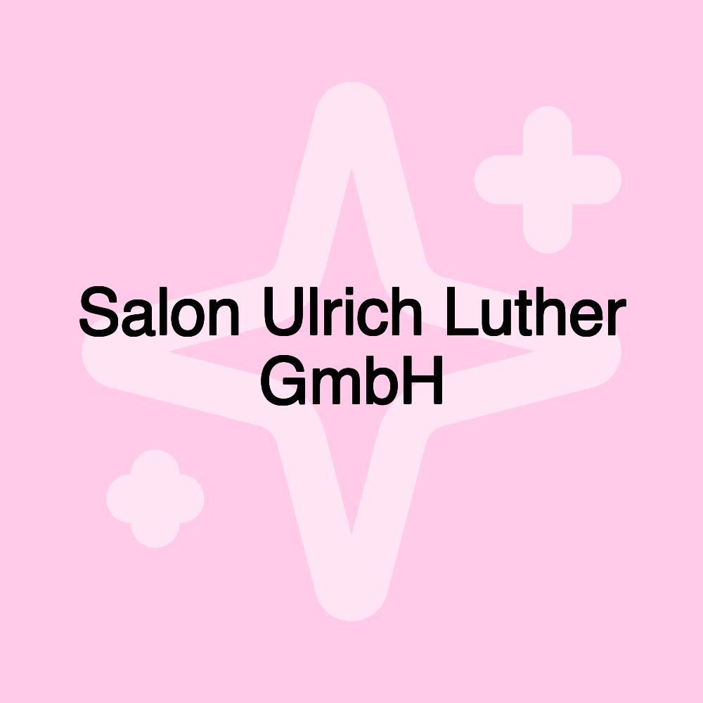 Salon Ulrich Luther GmbH