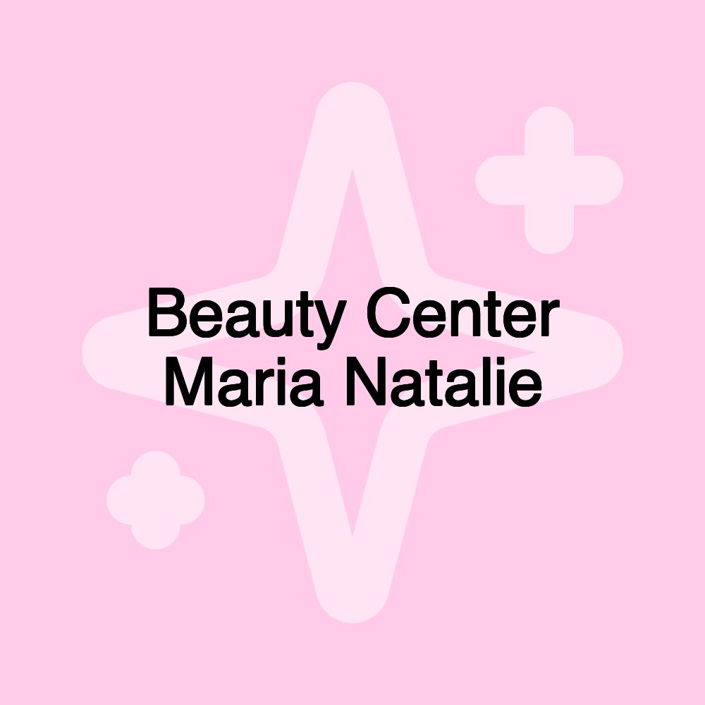 Beauty Center Maria Natalie