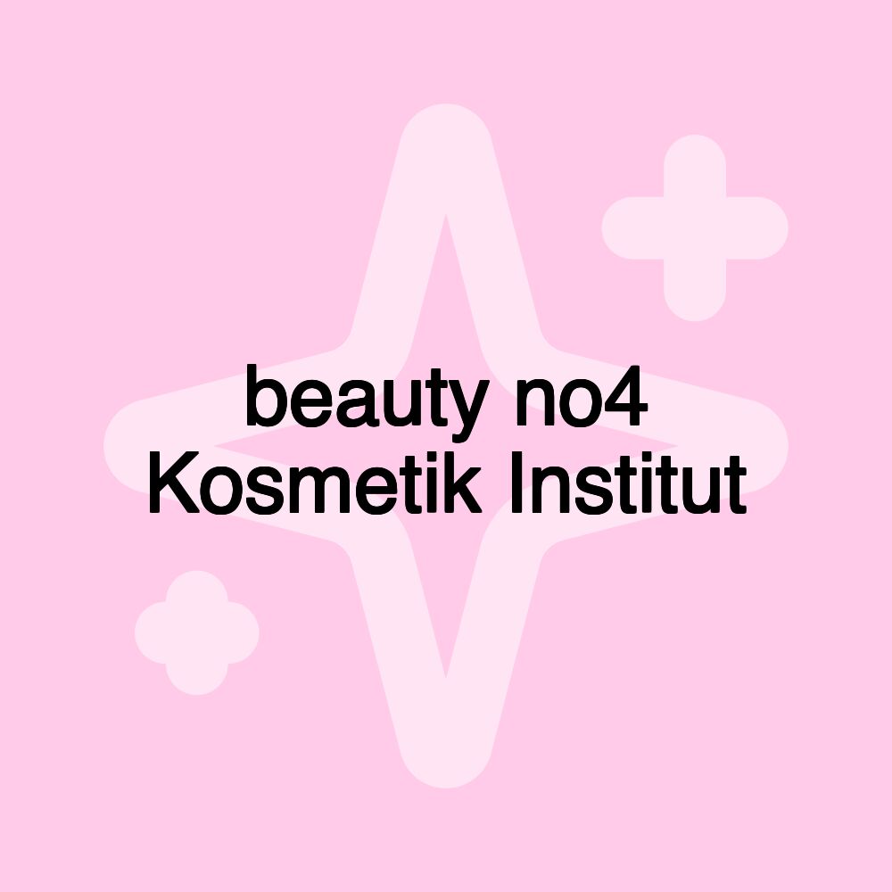 beauty no4 Kosmetik Institut