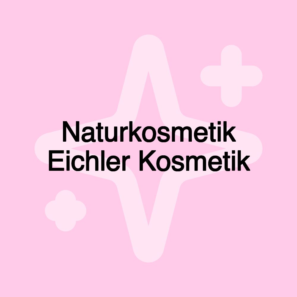 Naturkosmetik Eichler Kosmetik