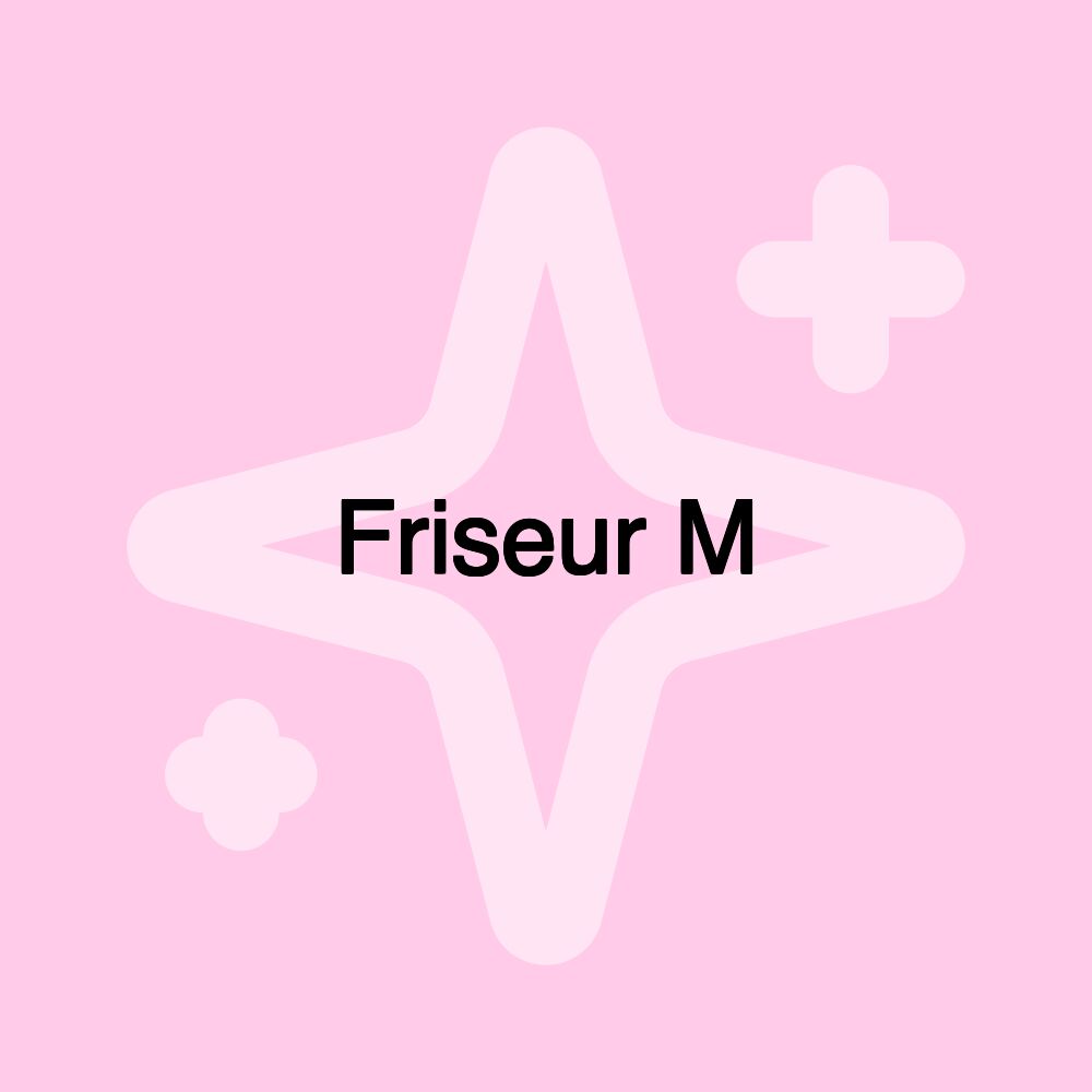 Friseur M