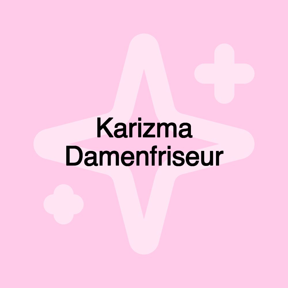 Karizma Damenfriseur