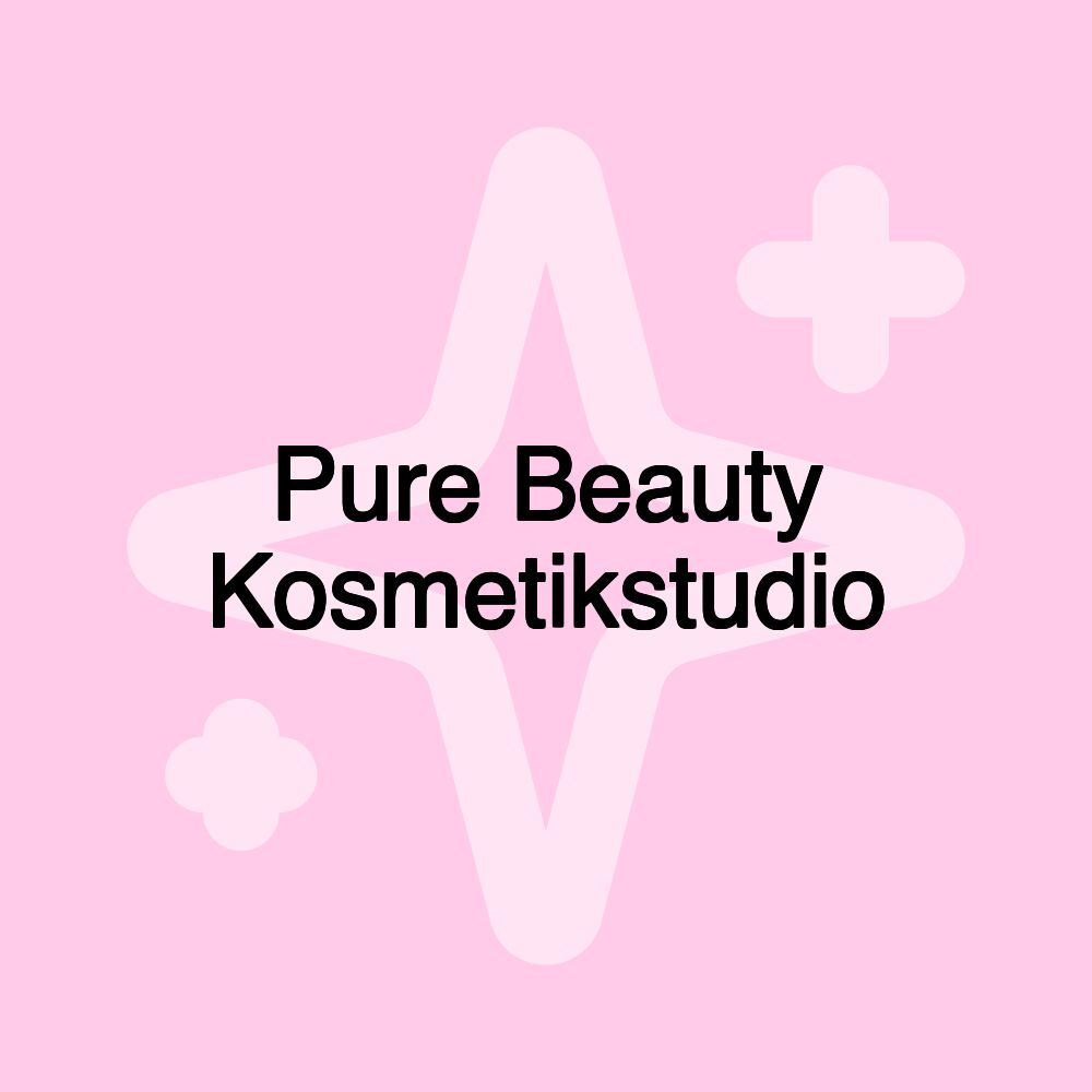 Pure Beauty Kosmetikstudio