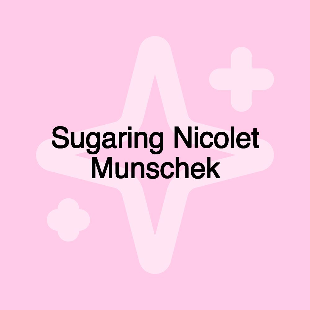 Sugaring Nicolet Munschek