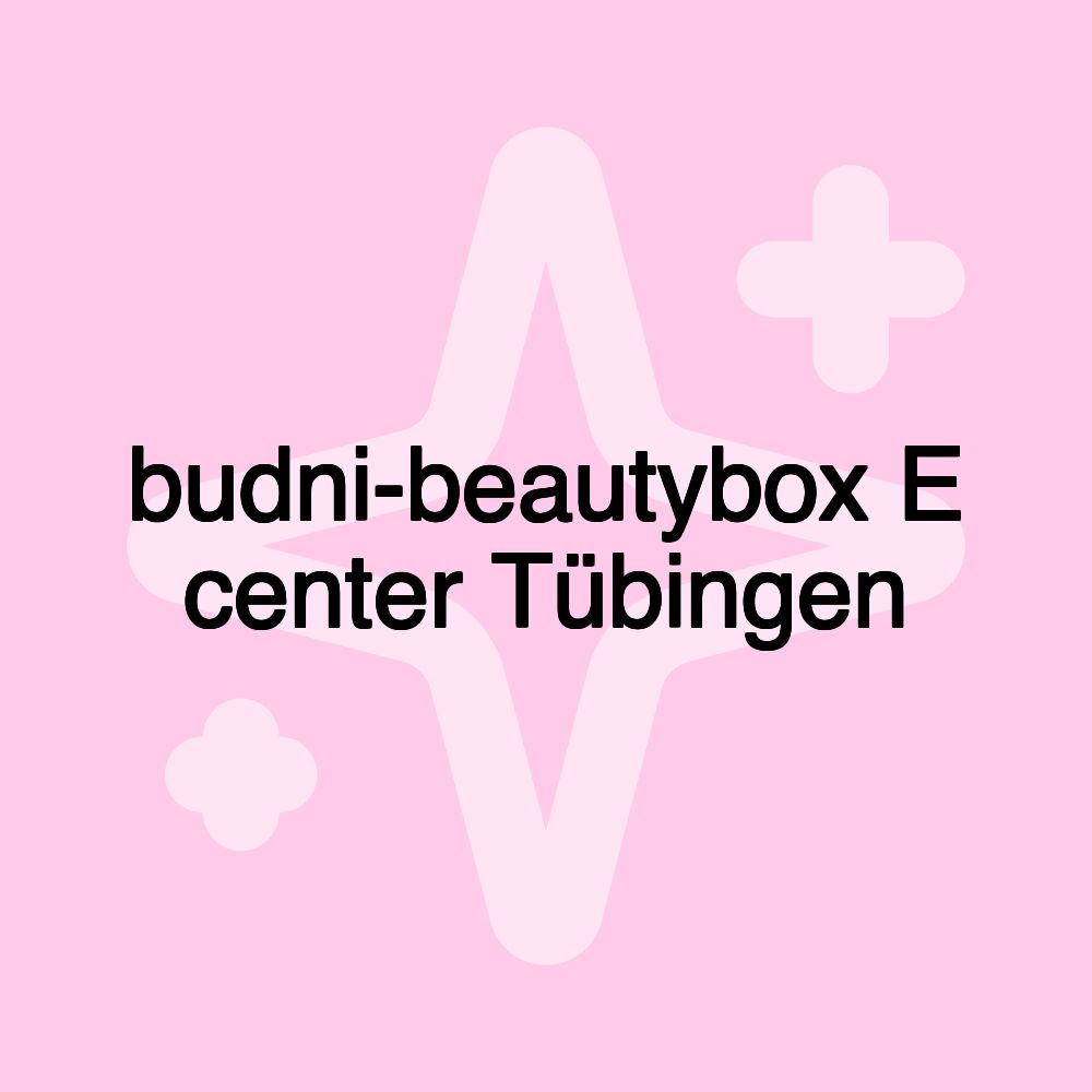 budni-beautybox E center Tübingen