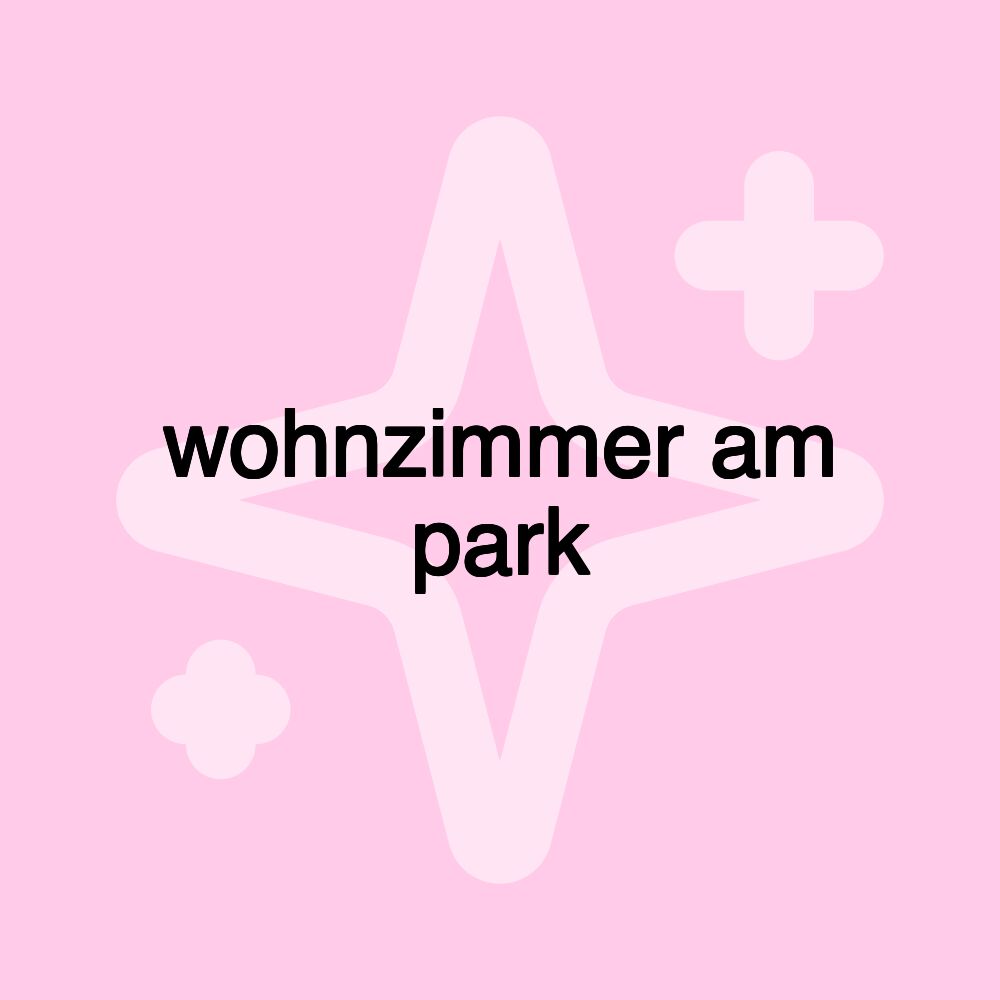 wohnzimmer am park