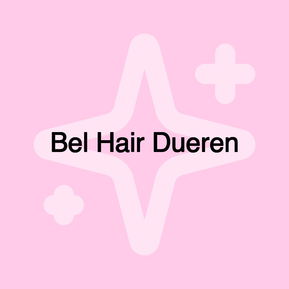 Bel Hair Dueren