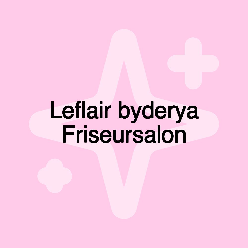 Leflair byderya Friseursalon