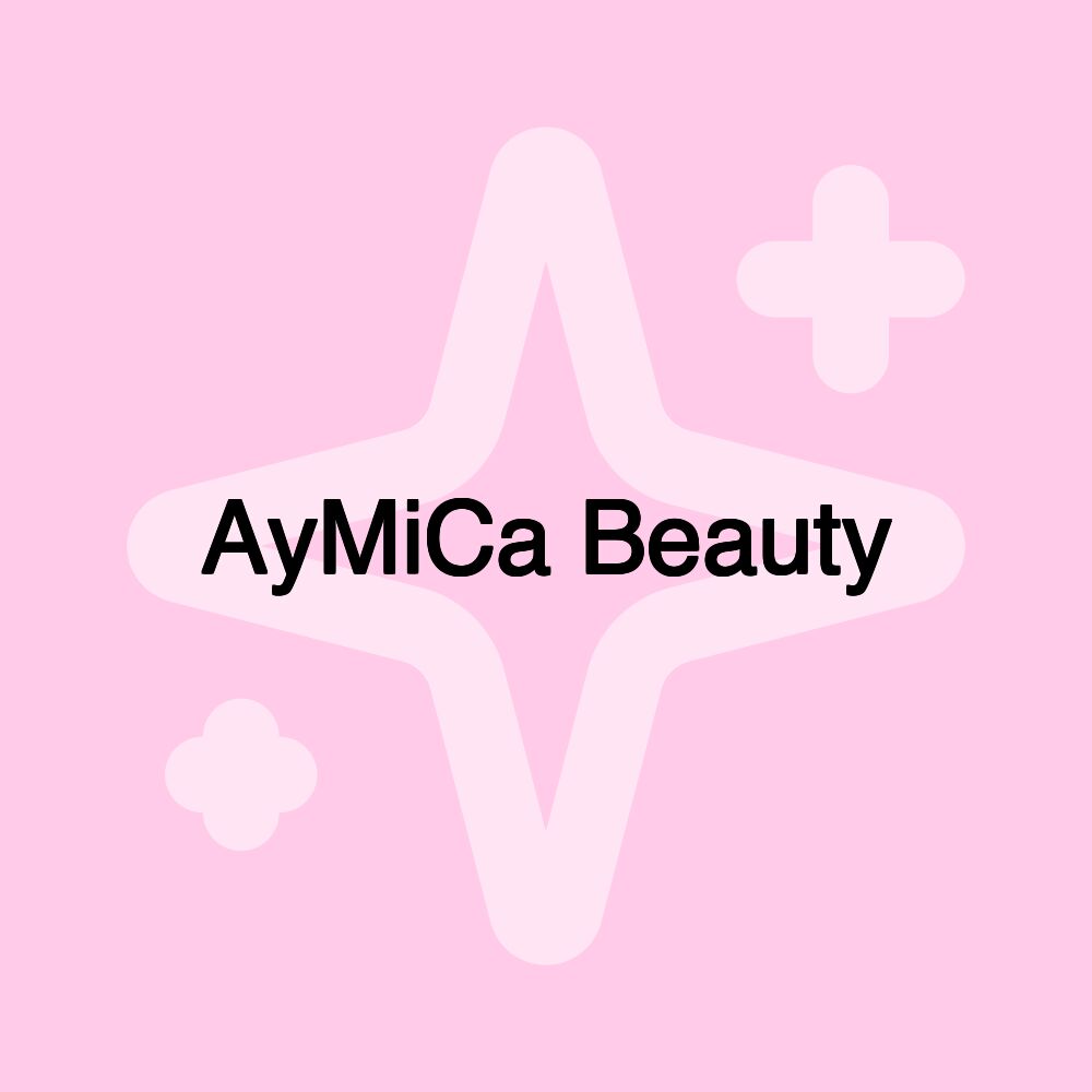 AyMiCa Beauty