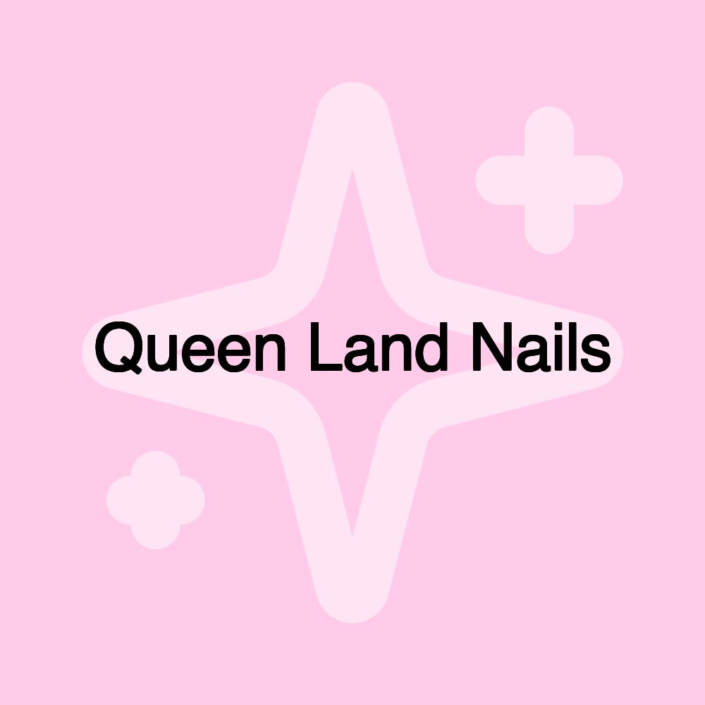 Queen Land Nails