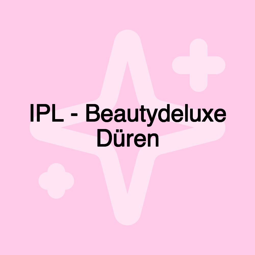 IPL - Beautydeluxe Düren