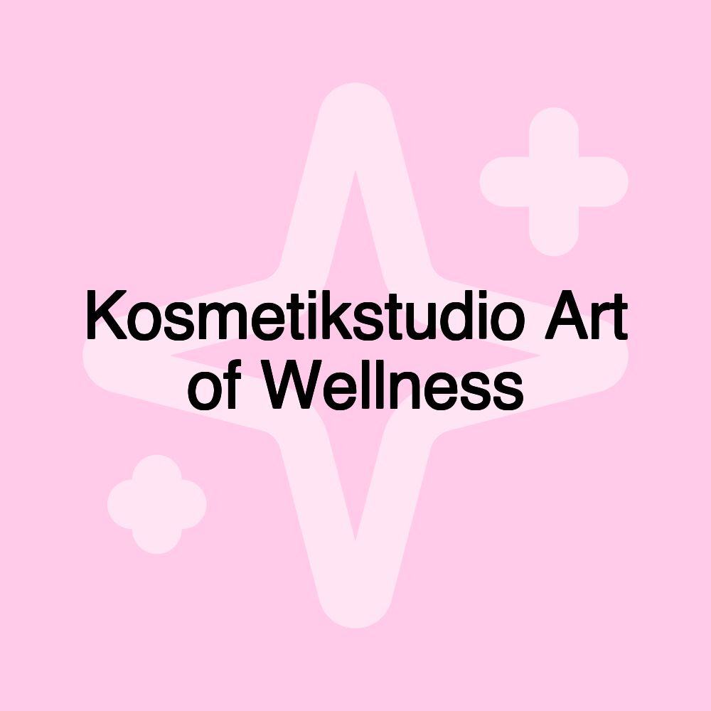 Kosmetikstudio Art of Wellness