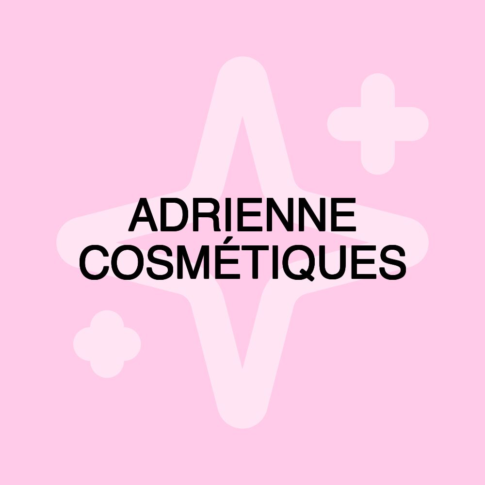 ADRIENNE COSMÉTIQUES