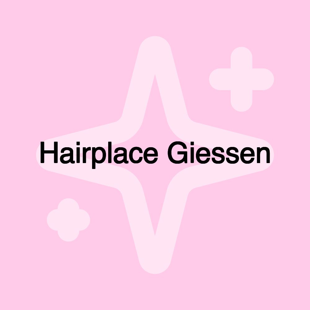 Hairplace Giessen