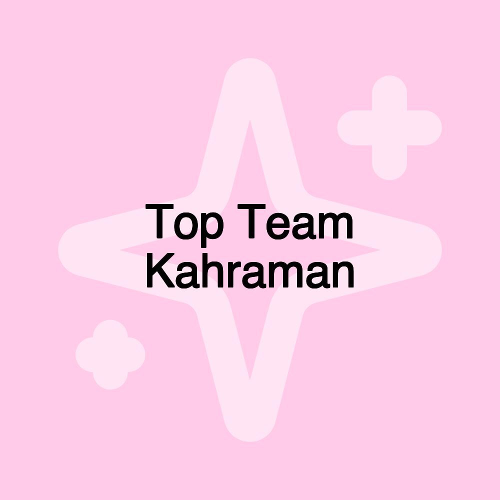 Top Team Kahraman