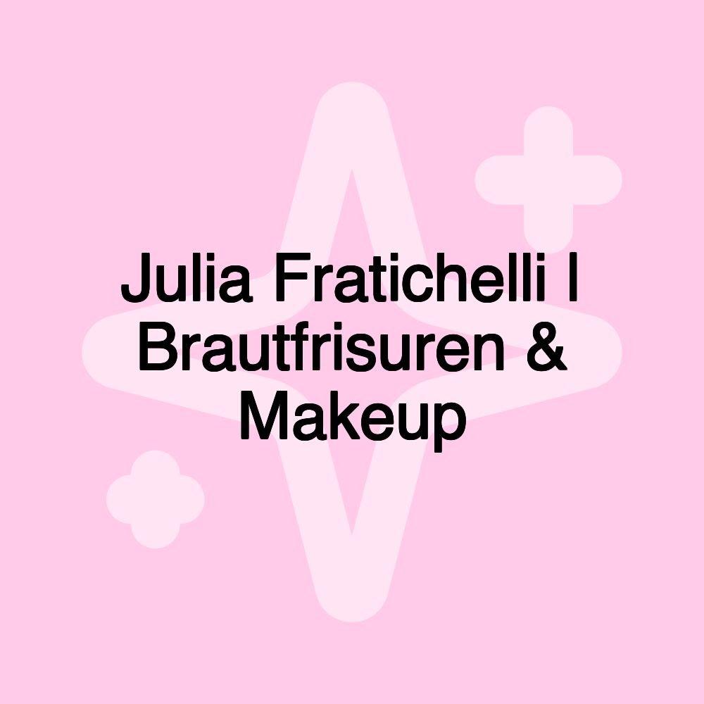 Julia Fratichelli | Brautfrisuren & Makeup