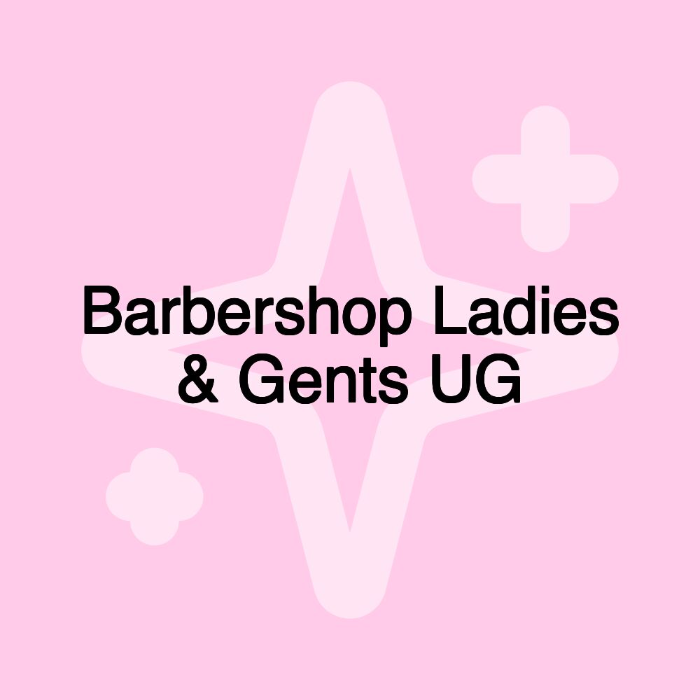 Barbershop Ladies & Gents UG