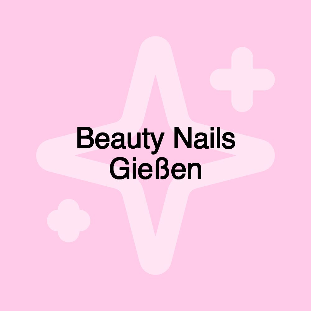 Beauty Nails Gießen