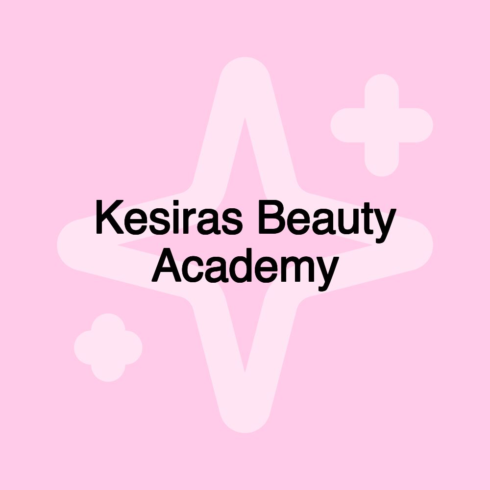 Kesiras Beauty Academy