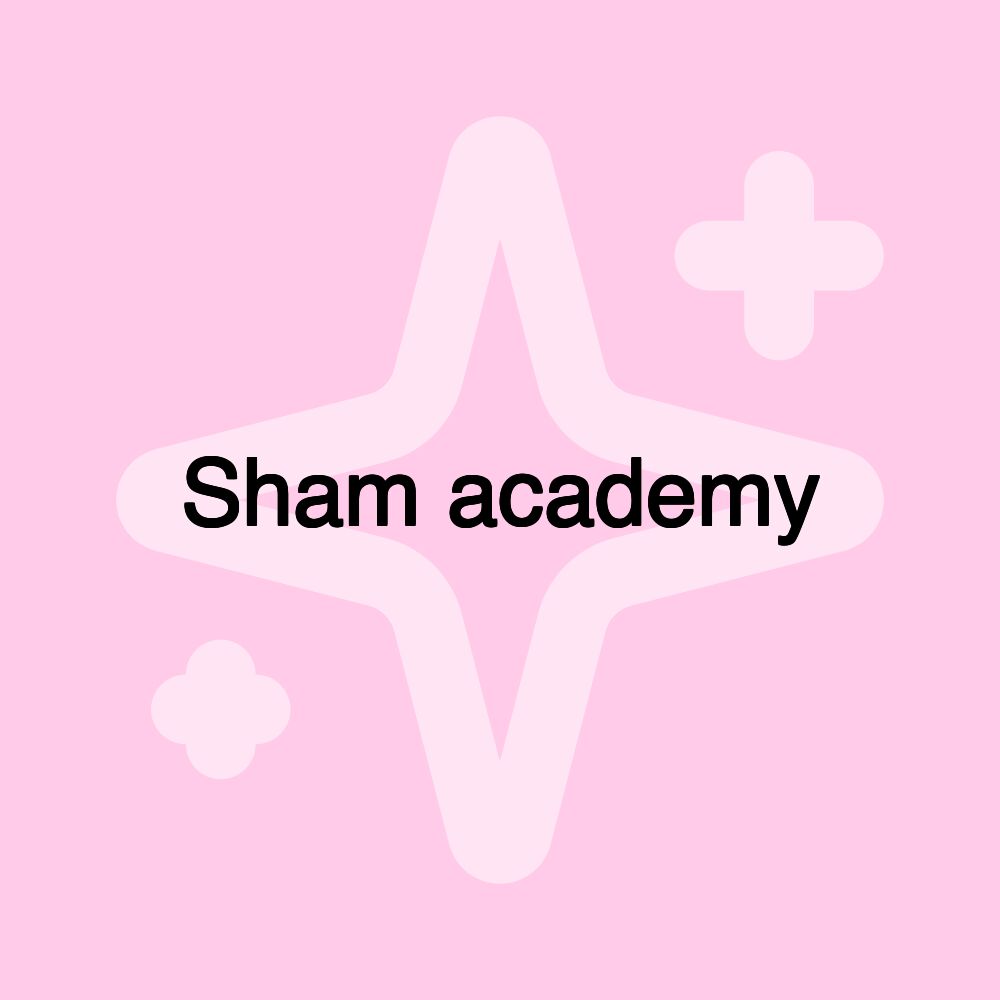 Sham academy