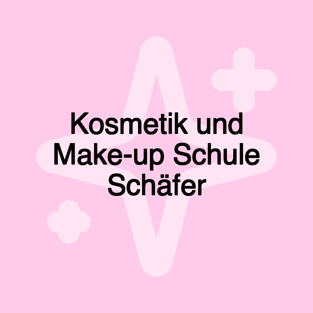 Kosmetik und Make-up Schule Schäfer