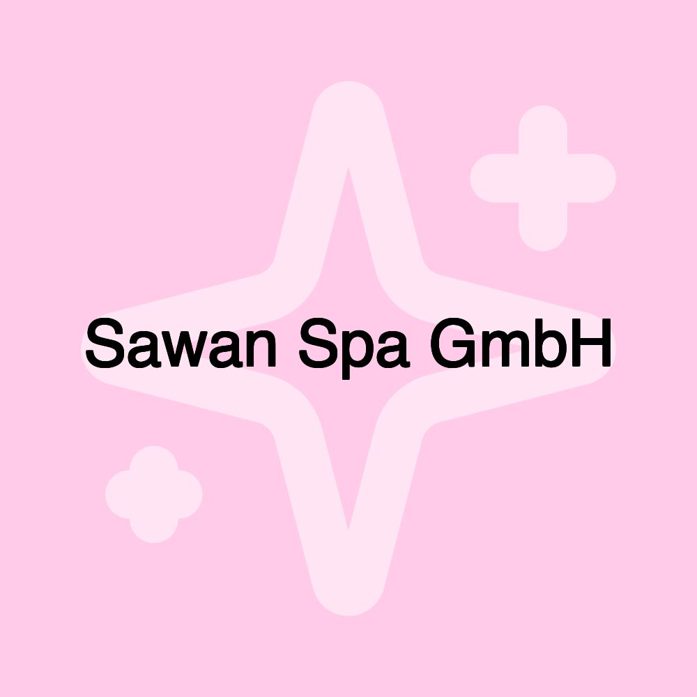 Sawan Spa GmbH