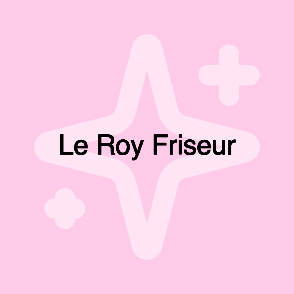 Le Roy Friseur