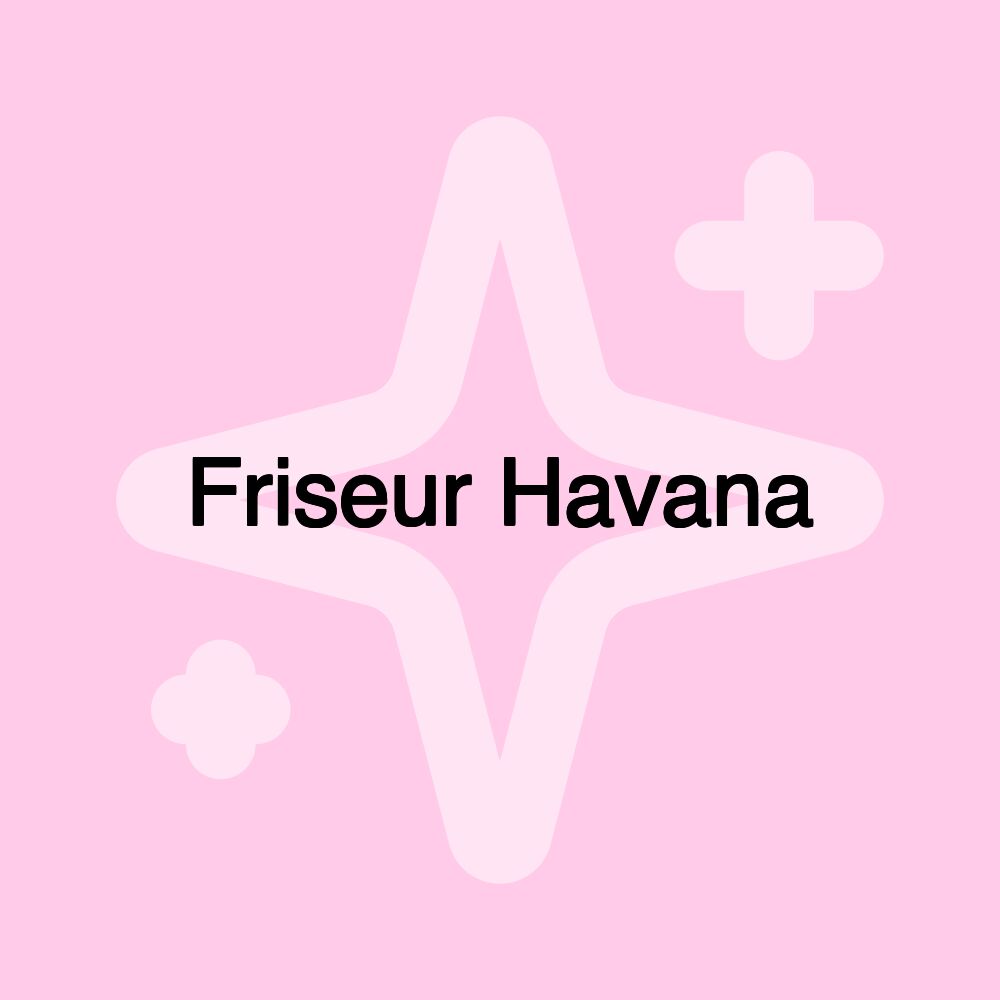 Friseur Havana