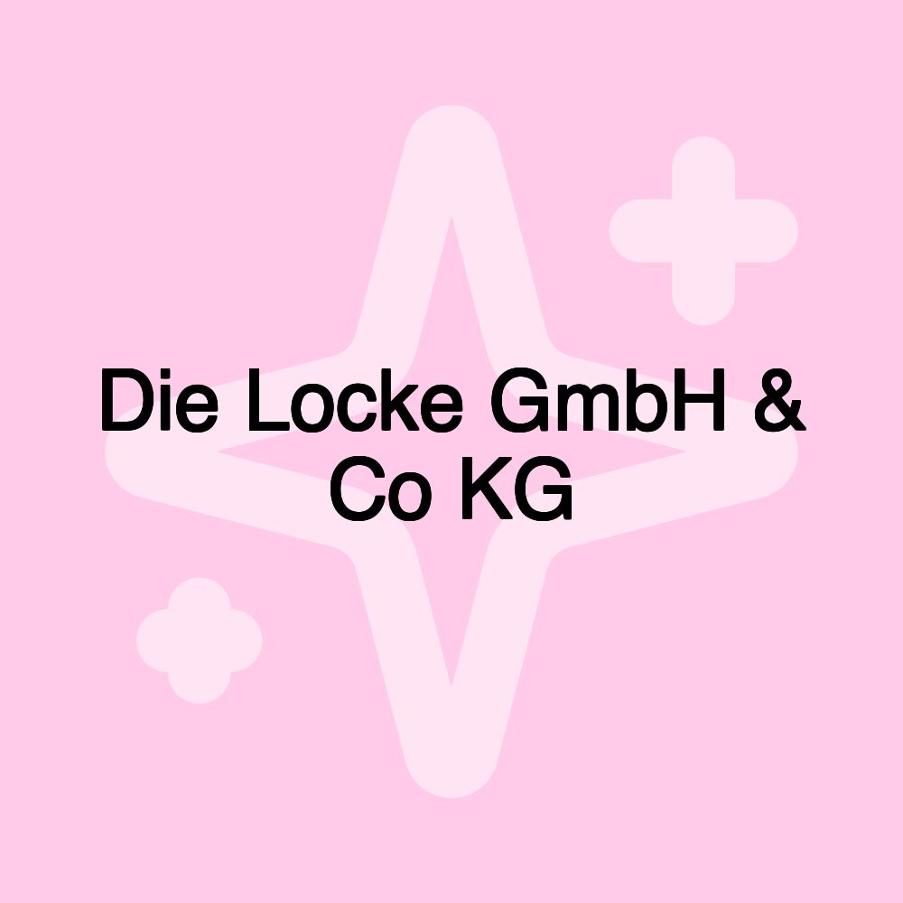 Die Locke GmbH & Co KG