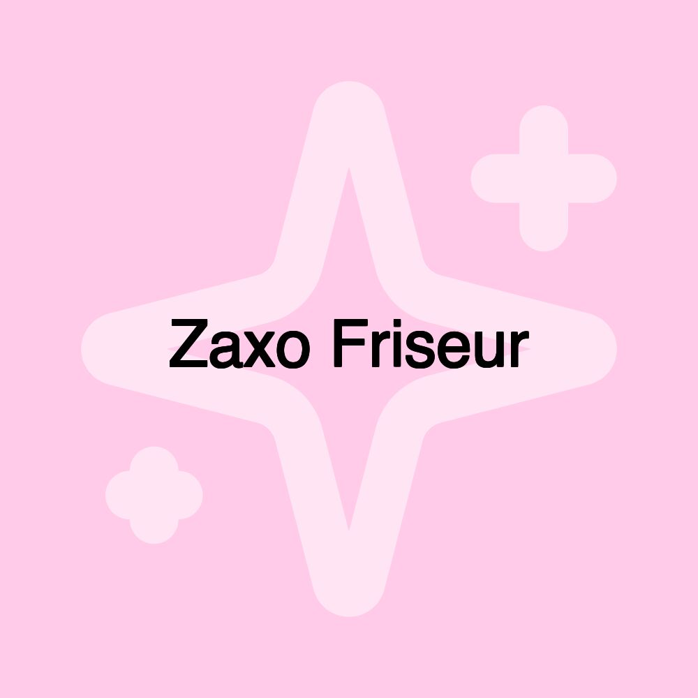 Zaxo Friseur