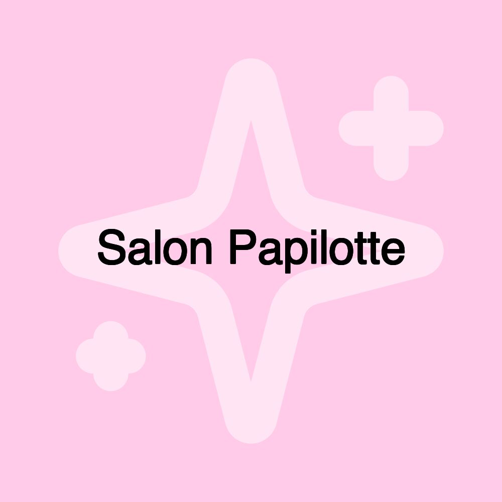 Salon Papilotte