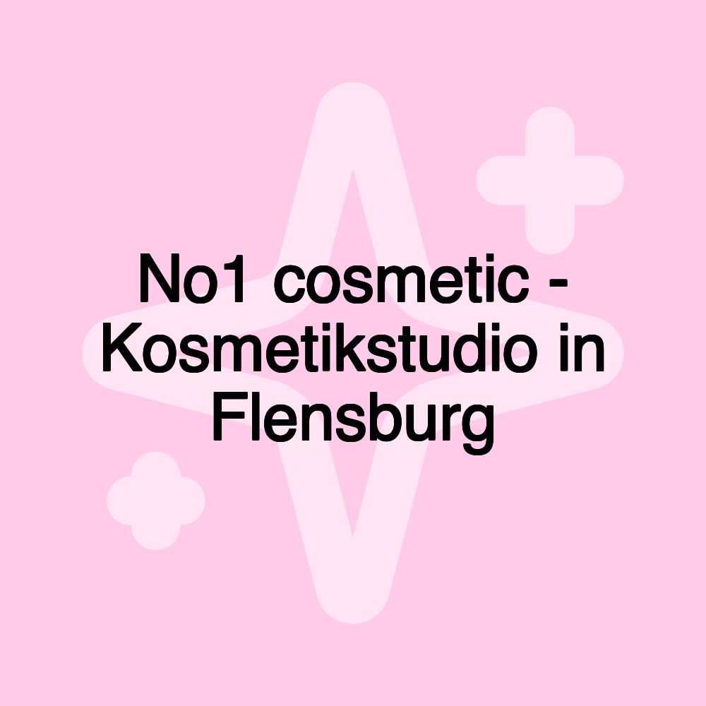 No1 cosmetic - Kosmetikstudio in Flensburg