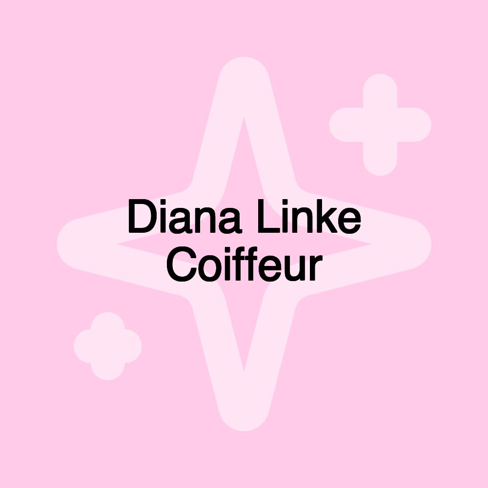 Diana Linke Coiffeur