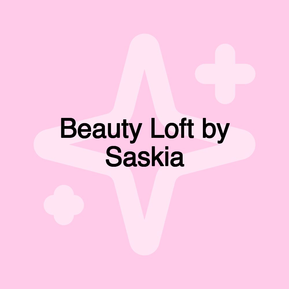 Beauty Loft by Saskia