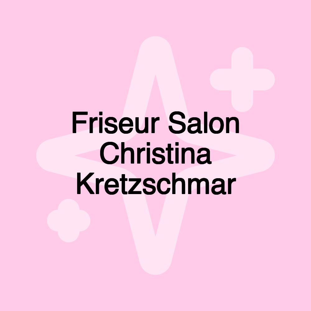 Friseur Salon Christina Kretzschmar