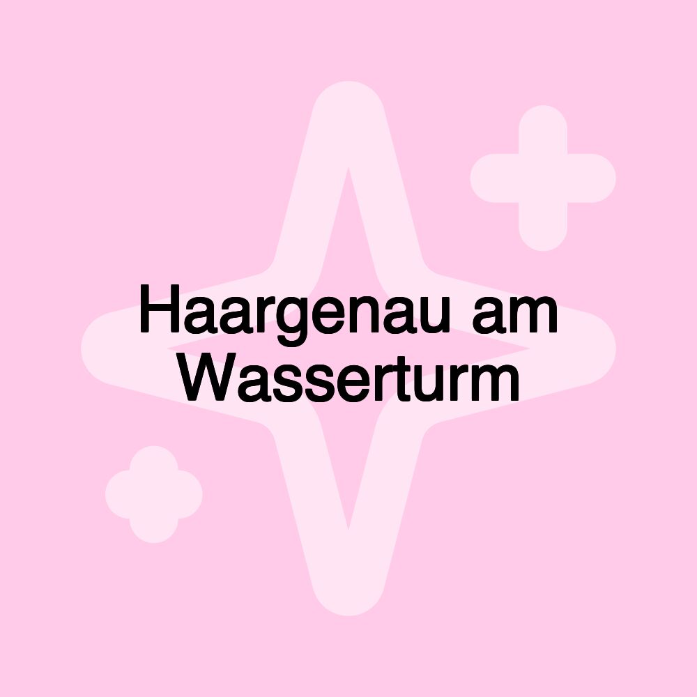 Haargenau am Wasserturm