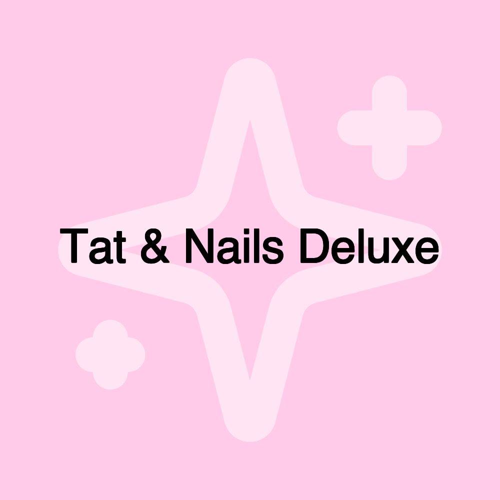 Tat & Nails Deluxe