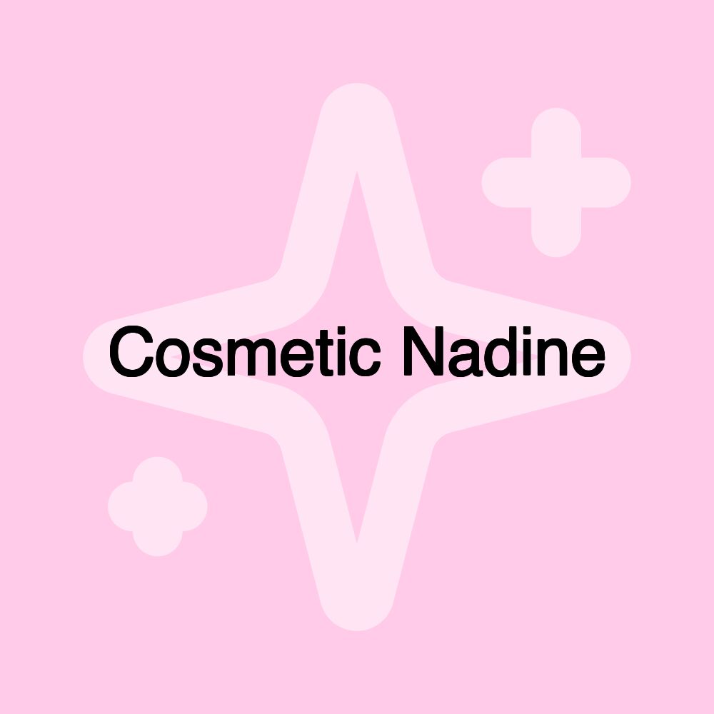 Cosmetic Nadine