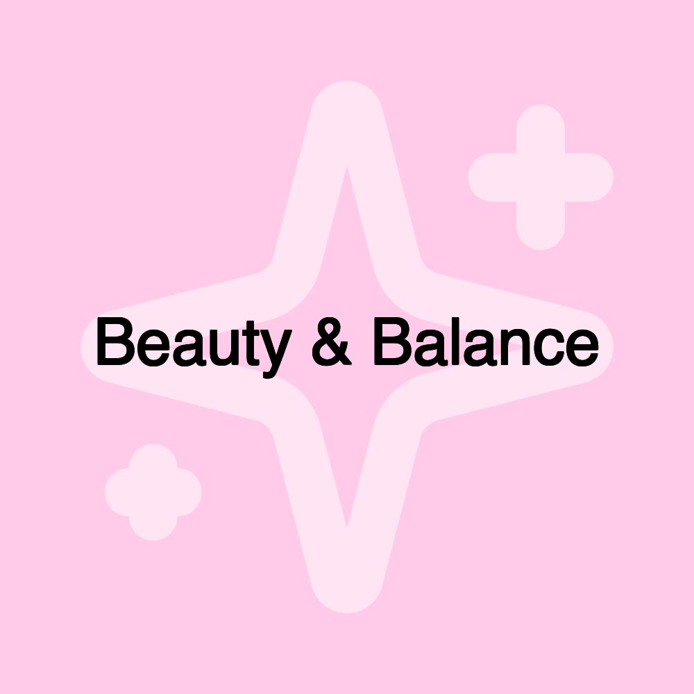 Beauty & Balance