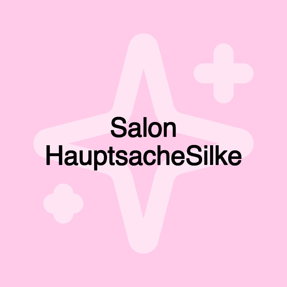 Salon HauptsacheSilke