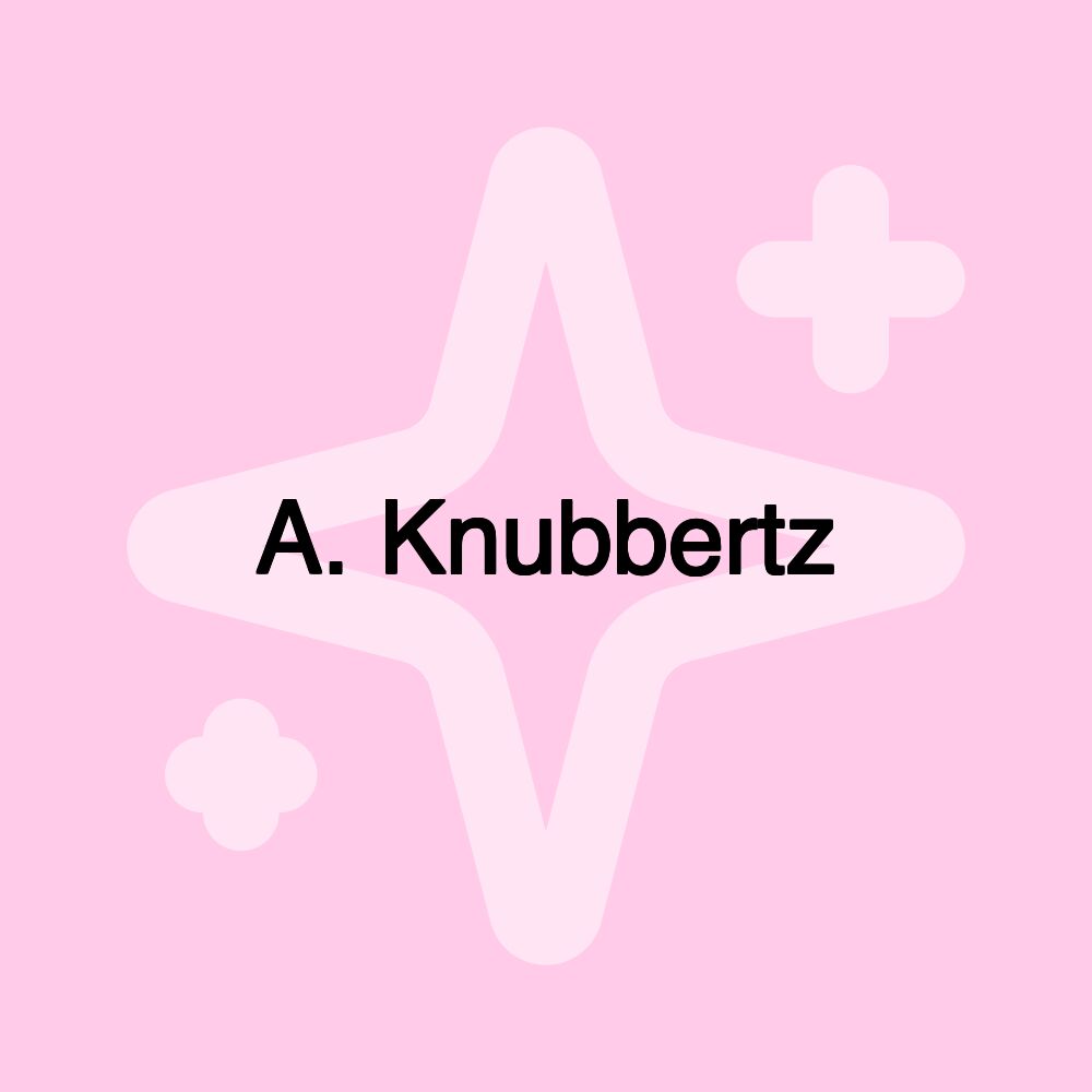 A. Knubbertz