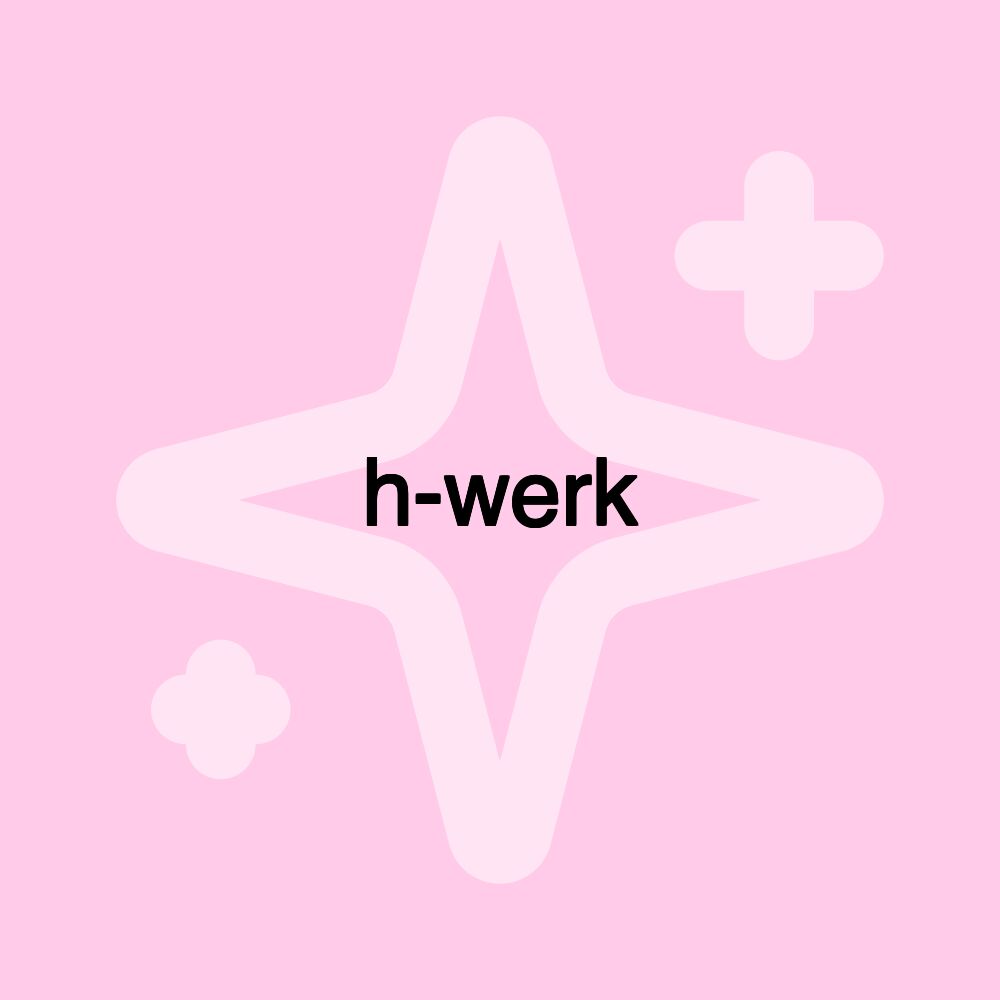 h-werk