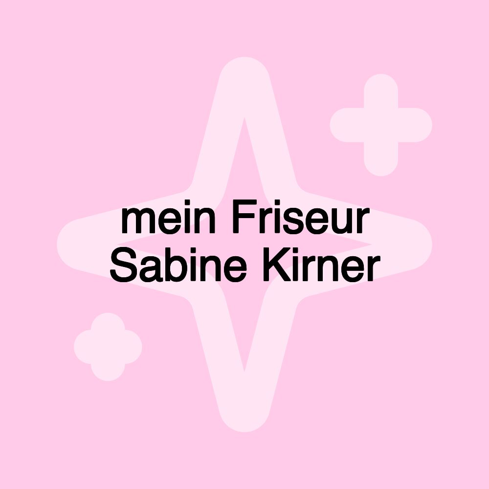 mein Friseur Sabine Kirner