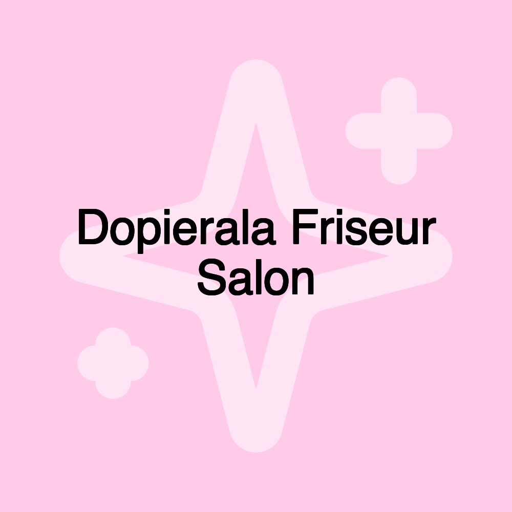 Dopierala Friseur Salon