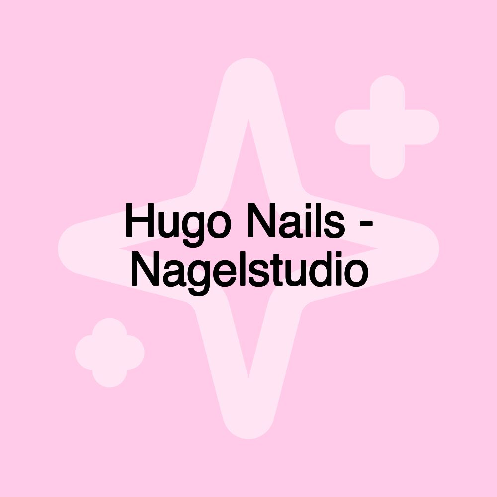 Hugo Nails - Nagelstudio