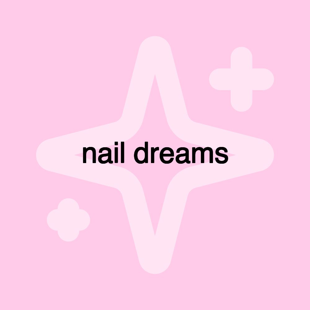 nail dreams