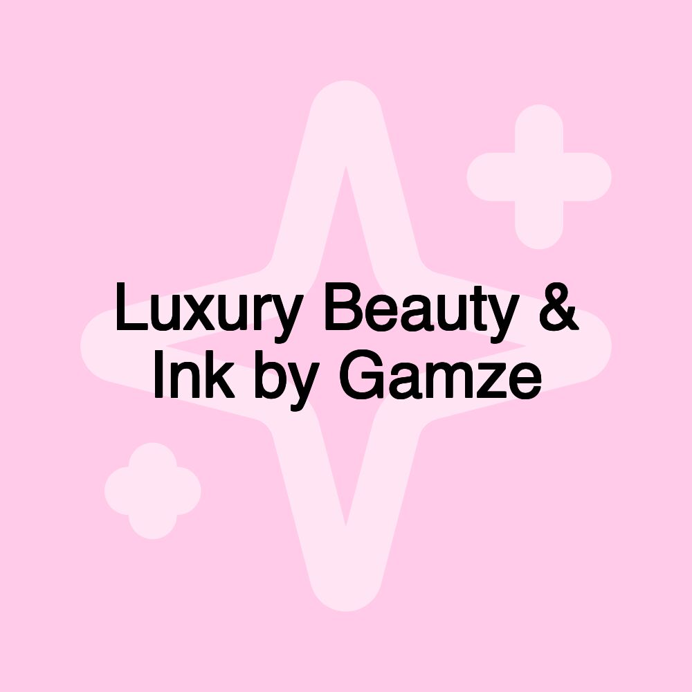 Luxury Beauty & Ink by Gamze